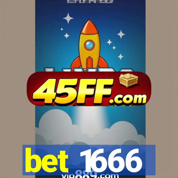 bet 1666